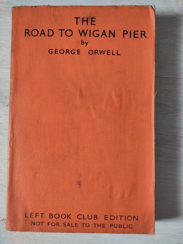 The road wigan pier - the,
