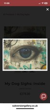 My Dog Sighs, Inside, 59cm x