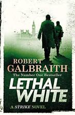 Lethal White: Cormoran Strike Book 4 (Cormoran Strike 4) By Robert Galbraith