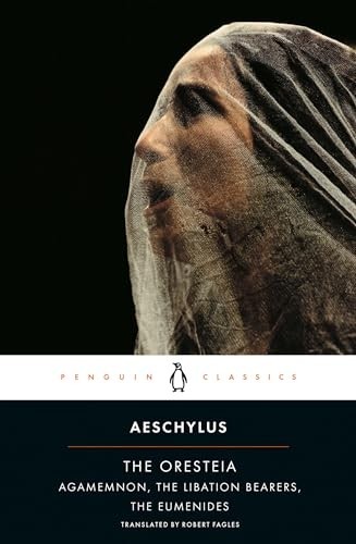 The oresteia agamemnon - oresteia,