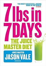 7lbs in 7 Days: The Juice Master Diet, Vale, Jason, Used; Good Book