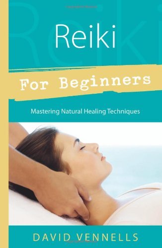 Reiki for beginners mastering - reiki, beginners: