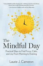 The Mindful Day: Practical