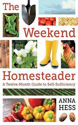 Weekend homesteader 2012 - weekend, (2012