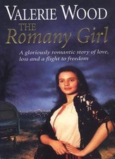 The Romany Girl By Valerie Wood. 9780552146401