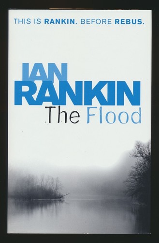 The flood ian rankin hardback - the,
