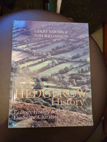 Hedgerow history ecology - history.,