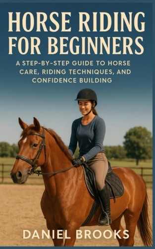 Horse riding for beginners - for, a