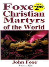 Foxe's Christian Martyrs of