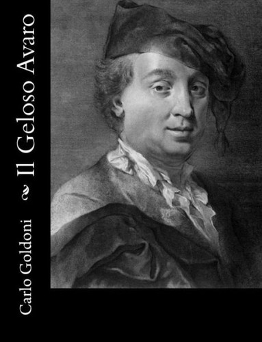 Geloso avaro - il,