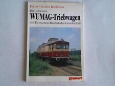 Die schweren WUMAG-Triebwagen der Deutschen Reichsbahn-Gesellschaft. Von den ers
