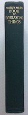 Arthur Mee's Book of Everlasting Things (H&S, 1945) Good: fully described.