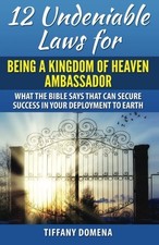 12 UNDENIABLE LAWS FOR BEING A