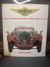 Lagonda: An Illustrated History, 1900-50 by Geoffrey Seaton (Hardcover, 1989)