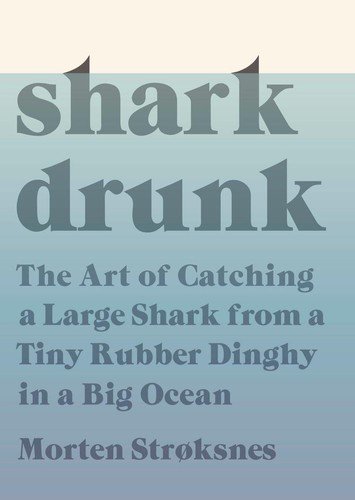 Shark drunk the - the, of