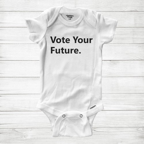 Vote your future - your, baby