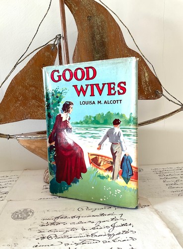 Good wives louisa alcott - wives, by