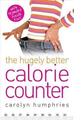 The hugely better calorie - the,