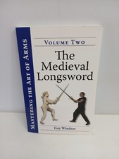 The Medieval Longsword: A