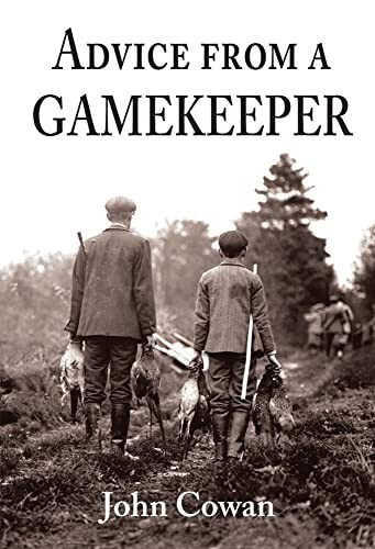 Advice from gamekeeper by - advice, a