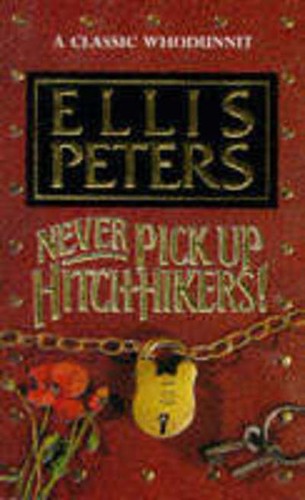 Never pick hitch hikers - pick, hitch-hikers