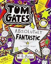 Tom Gates is Absolutely Fantastic (at some things),Liz Pichon