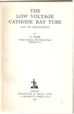 Vintage 1937 Low Voltage Cathode Ray book by G Parr   Early TV