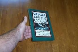 What are the odds - what, odds: