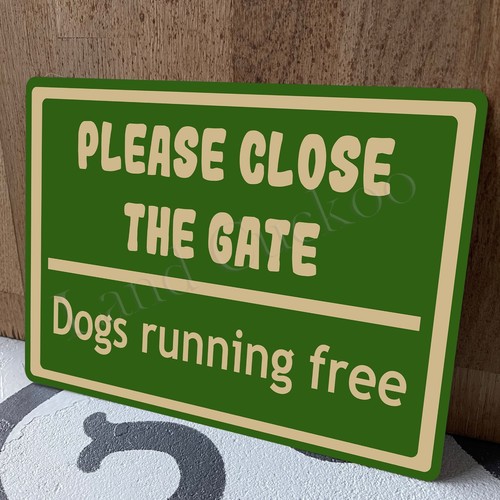 Please close the gate dogs - the,