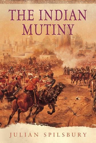 The indian mutiny - mutiny,, spilsbury