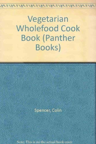 Vegetarian wholefood cook - wholefood, book