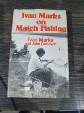 Match Fishing by Ivan Marks, John Goodwin (Hardcover, 1975)