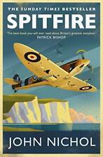 Spitfire: A Very British Love Story-John Nichol, 9781471159237