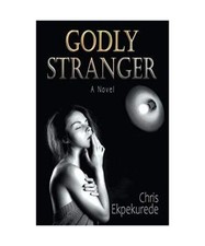 Godly Stranger: A Novel, Chris