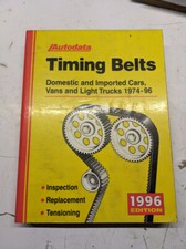 AUTODATA TIMING BELTS 1974-1996 INSPECTION REPLACEMENT TENSIONING 1996 EDITION