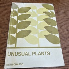 Beth Chatto - Unusual Plants PBK White Barn House edition