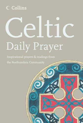 Celtic daily prayer - daily,