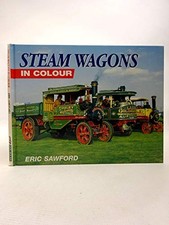 Steam Wagons in Colour by