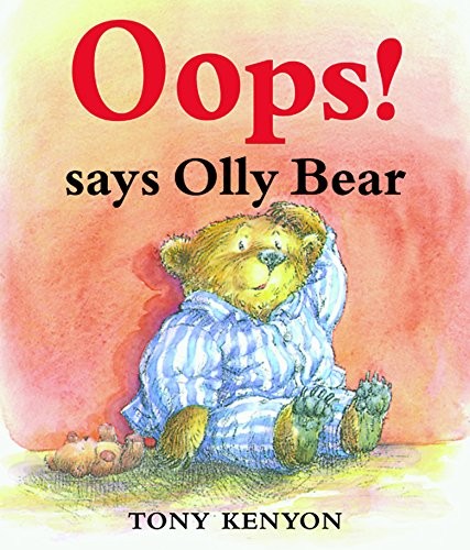 Oops says olly bear tony - olly, bear,tony