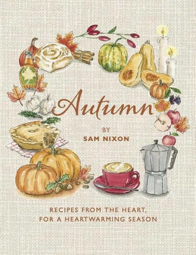 Autumn recipes from the heart - autumn:,