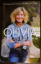 Signed Olivia Newton John: Don't stop believing book. New 1st/1st. Hardback 2018