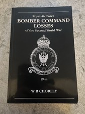 RAF Bomber Command Losses of the Second World War Chorley, W. R. Volume 5 1944