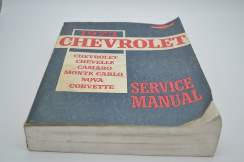 1973 chevrolet service manual - chevrolet,