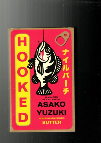 Hooked asako yuzuki - hooked, signed