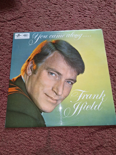 Frank ifield you came - you, along