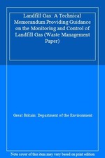 Landfill Gas: A Technical Memorandum Providing Guidance on the M