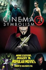 Cinema Symbolism 2: More Esoteric Imagery in Popular Movies by Robert W ...