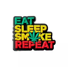 Eat Sleep Weed Marijuana 420 Rasta Spliff Reggae ? Shoe Charms for Crocs ??