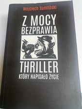 Polish book Polskie Książki Polska Książka  Z Mocy Bezprawia