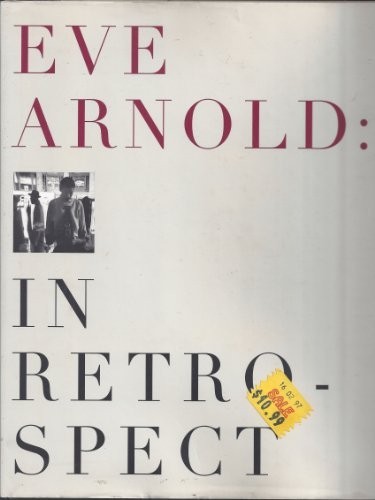 Eve arnold retrospect - eve, arnold: